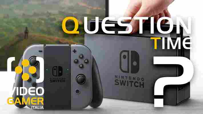 Question Time: che ne dite del prezzo di Nintendo Switch?
